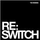 Various - Re:Switch (The Remixes)