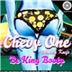 Chevy One & Stanley Knife - Be King Booty