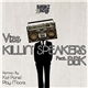 Vize Feat. BBK - Killin' Speakers