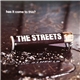 The Streets - Has It Come To This?