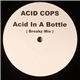 Acid Cops - Acid In A Bottle