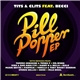 Tits & Clits Feat. Becci - Pill Popper EP